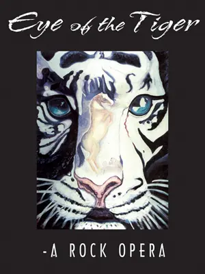 Eye of the Tiger — A Rock Opera promotional image